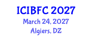 International Conference on Islamic Banking, Finance and Commerce (ICIBFC) March 24, 2027 - Algiers, Algeria