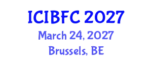 International Conference on Islamic Banking, Finance and Commerce (ICIBFC) March 24, 2027 - Brussels, Belgium