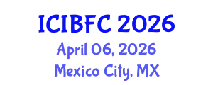 International Conference on Islamic Banking, Finance and Commerce (ICIBFC) April 06, 2026 - Mexico City, Mexico