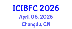 International Conference on Islamic Banking, Finance and Commerce (ICIBFC) April 06, 2026 - Chengdu, China