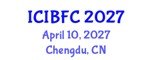 International Conference on Islamic Banking, Finance and Commerce (ICIBFC) April 10, 2027 - Chengdu, China
