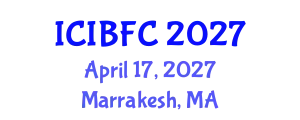 International Conference on Islamic Banking, Finance and Commerce (ICIBFC) April 17, 2027 - Marrakesh, Morocco