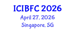 International Conference on Islamic Banking, Finance and Commerce (ICIBFC) April 27, 2026 - Singapore, Singapore