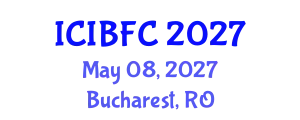 International Conference on Islamic Banking, Finance and Commerce (ICIBFC) May 08, 2027 - Bucharest, Romania