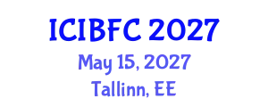 International Conference on Islamic Banking, Finance and Commerce (ICIBFC) May 15, 2027 - Tallinn, Estonia