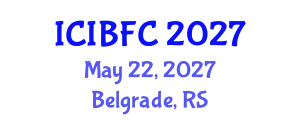 International Conference on Islamic Banking, Finance and Commerce (ICIBFC) May 22, 2027 - Belgrade, Serbia
