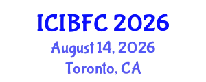 International Conference on Islamic Banking, Finance and Commerce (ICIBFC) August 14, 2026 - Toronto, Canada