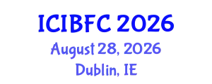 International Conference on Islamic Banking, Finance and Commerce (ICIBFC) August 28, 2026 - Dublin, Ireland