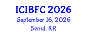 International Conference on Islamic Banking, Finance and Commerce (ICIBFC) September 16, 2026 - Seoul, Republic of Korea