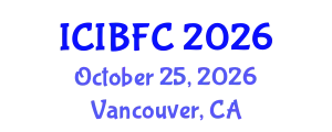 International Conference on Islamic Banking, Finance and Commerce (ICIBFC) October 25, 2026 - Vancouver, Canada