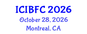 International Conference on Islamic Banking, Finance and Commerce (ICIBFC) October 28, 2026 - Montreal, Canada