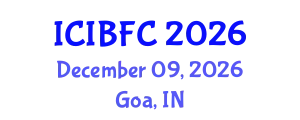 International Conference on Islamic Banking, Finance and Commerce (ICIBFC) December 09, 2026 - Goa, India