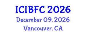 International Conference on Islamic Banking, Finance and Commerce (ICIBFC) December 09, 2026 - Vancouver, Canada