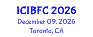 International Conference on Islamic Banking, Finance and Commerce (ICIBFC) December 09, 2026 - Toronto, Canada