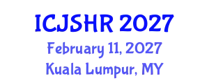 International Conference on Justice, Security and Human Rights (ICJSHR) February 11, 2027 - Kuala Lumpur, Malaysia