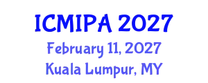 International Conference on Medical Image Processing and Analysis (ICMIPA) February 11, 2027 - Kuala Lumpur, Malaysia