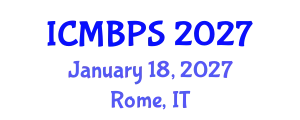 International Conference on Medical, Biological and Pharmaceutical Sciences (ICMBPS) January 18, 2027 - Rome, Italy