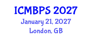 International Conference on Medical, Biological and Pharmaceutical Sciences (ICMBPS) January 21, 2027 - London, United Kingdom
