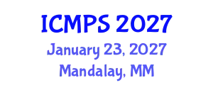 International Conference on Medicine and Pharmacological Sciences (ICMPS) January 23, 2027 - Mandalay, Myanmar