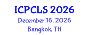 International Conference on Psychology, Cognitive and Linquistic Sciences (ICPCLS) December 16, 2026 - Bangkok, Thailand