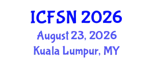 International Conference on Food Science and Nutrition (ICFSN) August 23, 2026 - Kuala Lumpur, Malaysia
