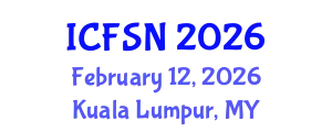 International Conference on Food Science and Nutrition (ICFSN) February 12, 2026 - Kuala Lumpur, Malaysia