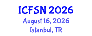 International Conference on Food Science and Nutrition (ICFSN) August 16, 2026 - Istanbul, Turkey