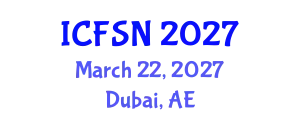 International Conference on Food Science and Nutrition (ICFSN) March 22, 2027 - Dubai, United Arab Emirates