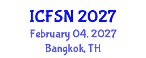 International Conference on Food Science and Nutrition (ICFSN) February 04, 2027 - Bangkok, Thailand