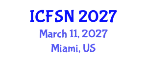 International Conference on Food Science and Nutrition (ICFSN) March 11, 2027 - Miami, United States