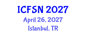 International Conference on Food Science and Nutrition (ICFSN) April 26, 2027 - Istanbul, Turkey