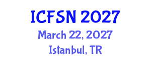 International Conference on Food Science and Nutrition (ICFSN) March 22, 2027 - Istanbul, Turkey