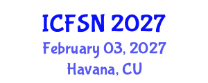 International Conference on Food Science and Nutrition (ICFSN) February 03, 2027 - Havana, Cuba