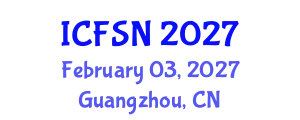 International Conference on Food Science and Nutrition (ICFSN) February 03, 2027 - Guangzhou, China
