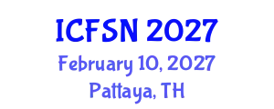 International Conference on Food Science and Nutrition (ICFSN) February 10, 2027 - Pattaya, Thailand
