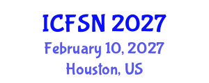 International Conference on Food Science and Nutrition (ICFSN) February 10, 2027 - Houston, United States