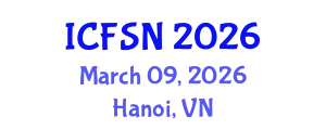 International Conference on Food Science and Nutrition (ICFSN) March 09, 2026 - Hanoi, Vietnam
