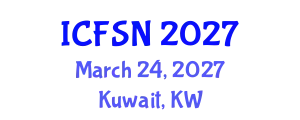 International Conference on Food Science and Nutrition (ICFSN) March 24, 2027 - Kuwait, Kuwait