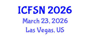 International Conference on Food Science and Nutrition (ICFSN) March 23, 2026 - Las Vegas, United States