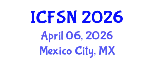 International Conference on Food Science and Nutrition (ICFSN) April 06, 2026 - Mexico City, Mexico