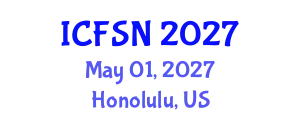 International Conference on Food Science and Nutrition (ICFSN) May 01, 2027 - Honolulu, United States