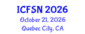 International Conference on Food Science and Nutrition (ICFSN) October 21, 2026 - Quebec City, Canada