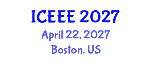 International Conference on Electrical and Electronics Engineering (ICEEE) April 22, 2027 - Boston, United States