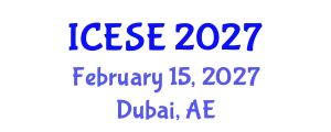 International Conference on Environmental Science and Engineering (ICESE) February 15, 2027 - Dubai, United Arab Emirates