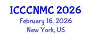 International Conference on Computer Communications, Networks and Mobile Computing (ICCCNMC) February 16, 2026 - New York, United States