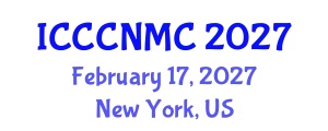 International Conference on Computer Communications, Networks and Mobile Computing (ICCCNMC) February 17, 2027 - New York, United States
