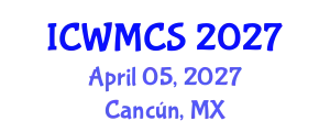 International Conference on Wireless and Mobile Communication Systems (ICWMCS) April 05, 2027 - Cancún, Mexico