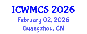 International Conference on Wireless and Mobile Communication Systems (ICWMCS) February 02, 2026 - Guangzhou, China
