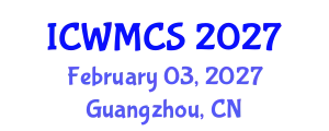 International Conference on Wireless and Mobile Communication Systems (ICWMCS) February 03, 2027 - Guangzhou, China
