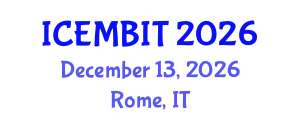 International Conference on Economics, Management of Business, Innovation and Technology (ICEMBIT) December 13, 2026 - Rome, Italy
